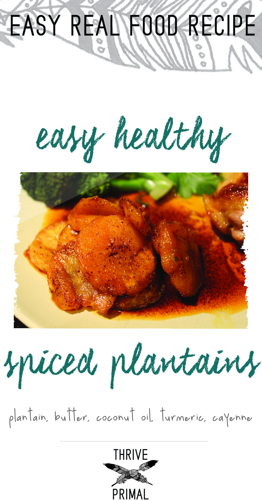 Thrive Primal - easy healthy plantain recipe