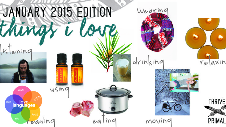 Thrive Primal - things i love jan 2015