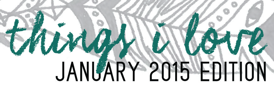 Thrive Primal - things i love jan 2015