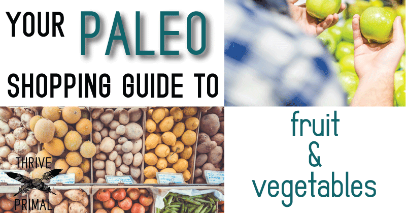 Thrive-Primal---shopping-guide-to-fruit-and-veggies